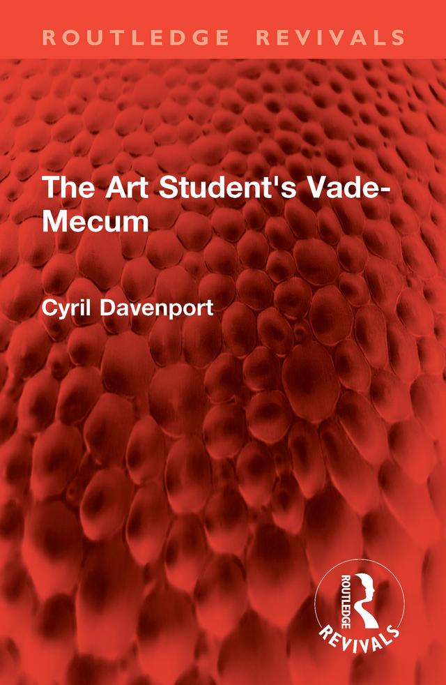 The Art Student's Vade-Mecum by Cyril Davenport