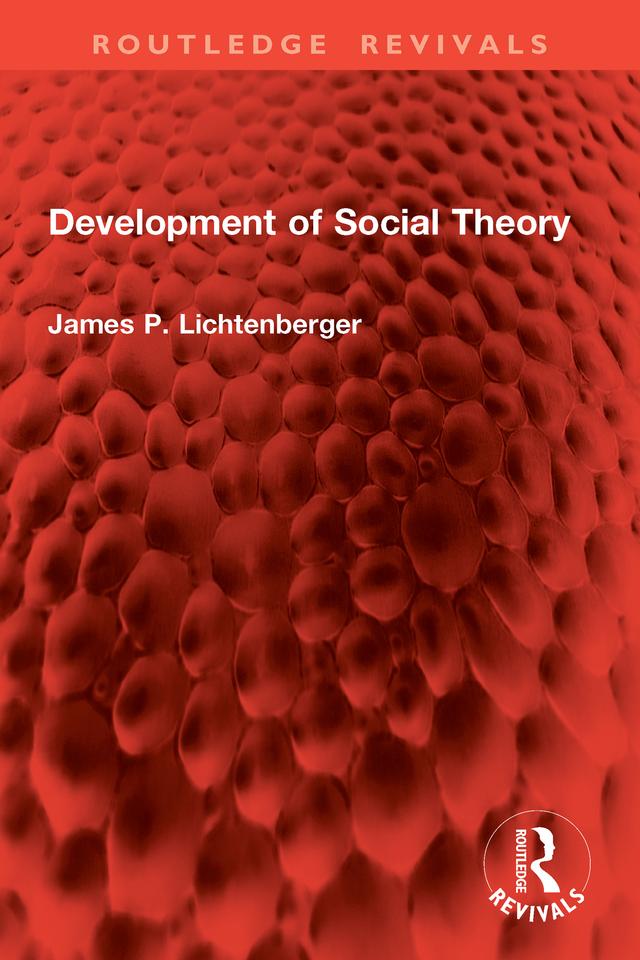 Development of Social Theory by James P. Lichtenberger