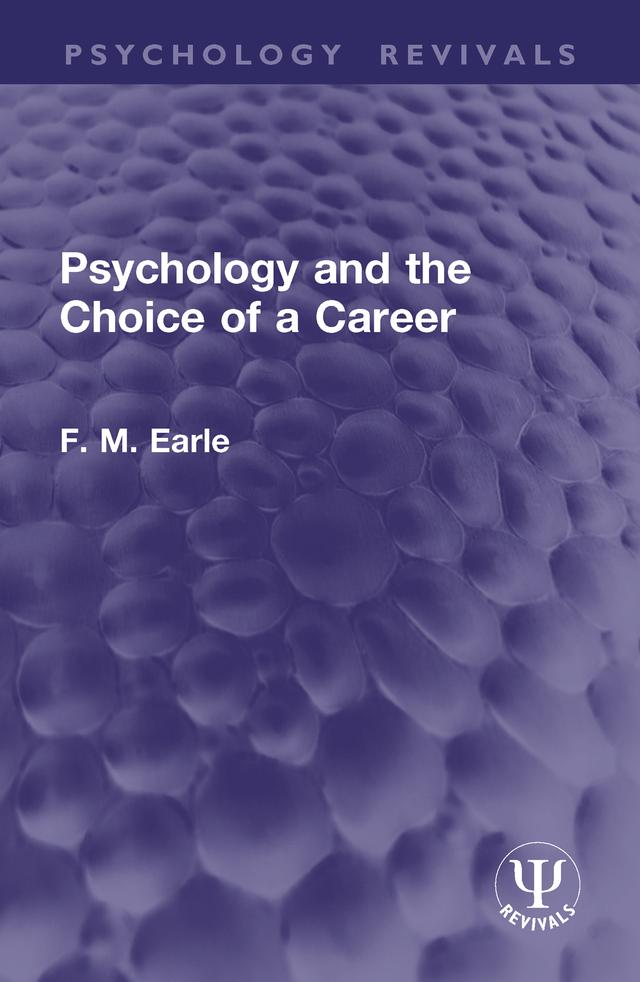 Psychology and the Choice of a Career by F. M. Earle