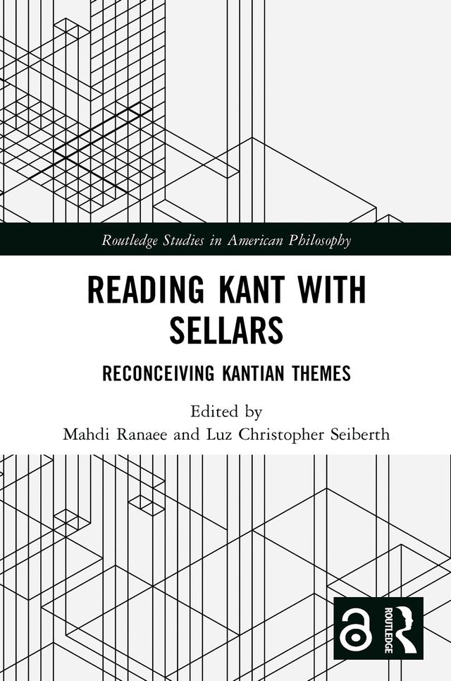 Reading Kant with Sellars by Luz Christopher Seiberth, Mahdi Ranaee