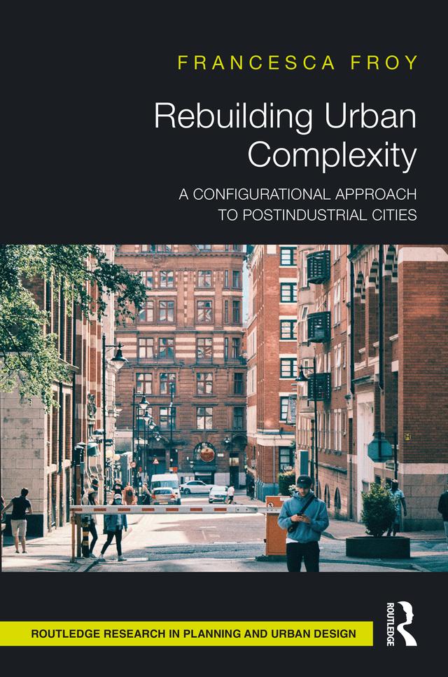 Rebuilding Urban Complexity by Francesca Froy