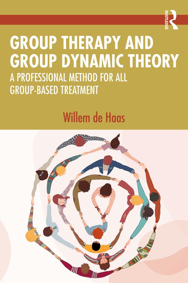 Group Therapy and Group Dynamic Theory by Willem de Haas