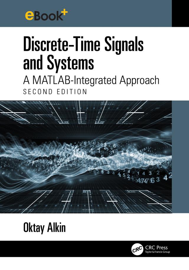 Discrete-Time Signals and Systems by Oktay Alkin