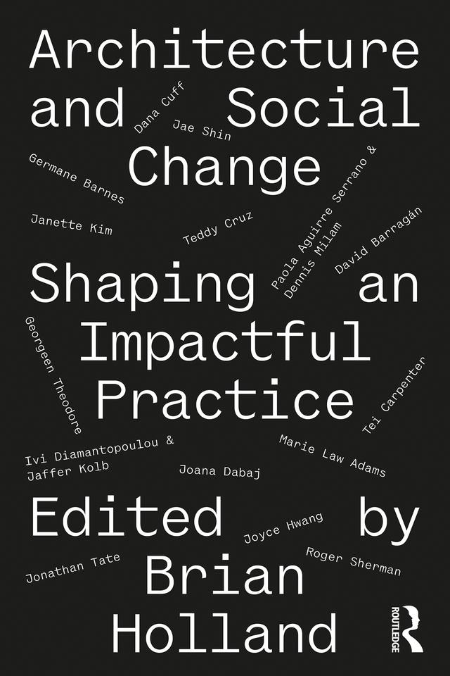 Architecture and Social Change by Brian Holland