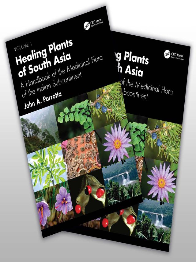 Healing Plants of South Asia by John A. Parrotta