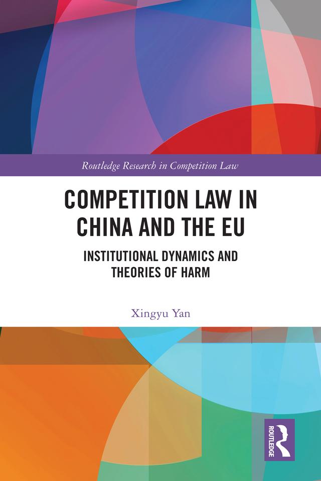 Competition Law in China and the EU by Xingyu Yan