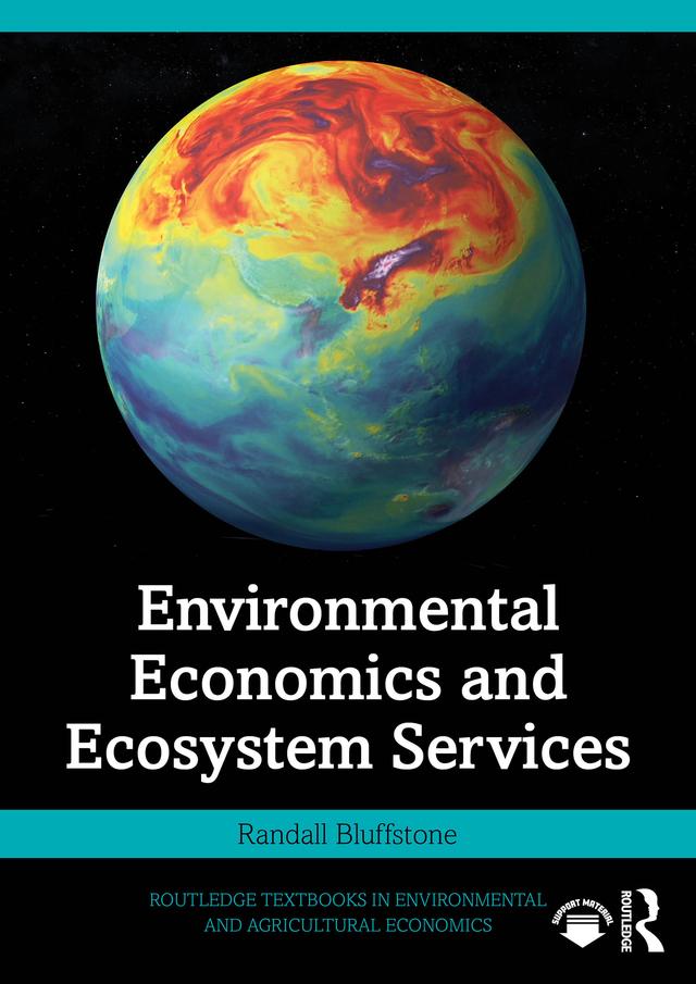 Environmental Economics and Ecosystem Services by Randall Bluffstone