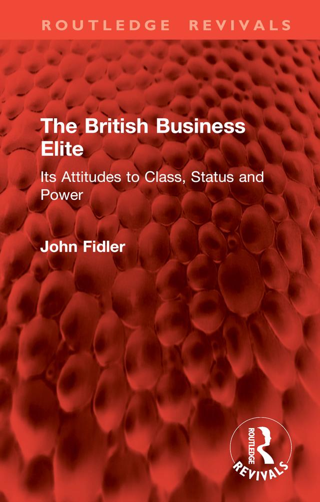 The British Business Elite by John Fidler