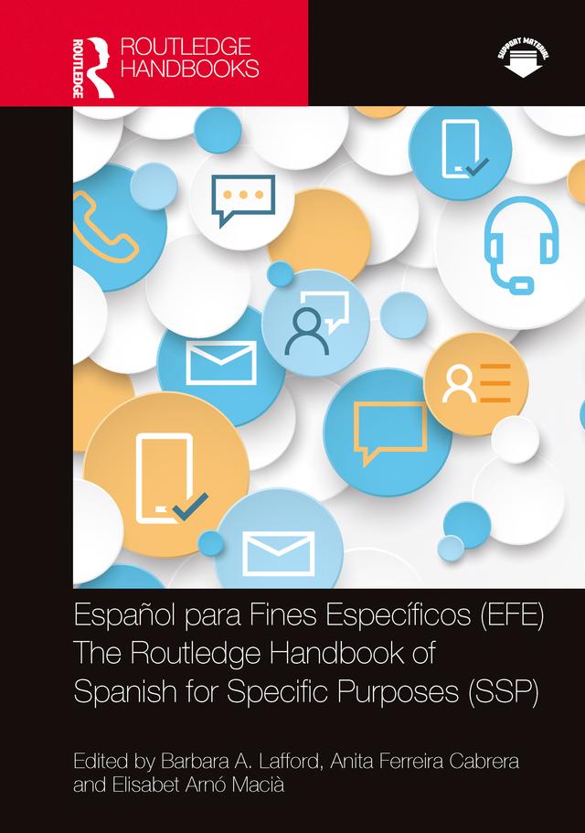 Español para Fines Específicos (EFE) / The Routledge Handbook of Spanish for Specific Purposes (SSP) by Anita Ferreira Cabrera, Barbara A. Lafford, Elisabet Arnó Macià