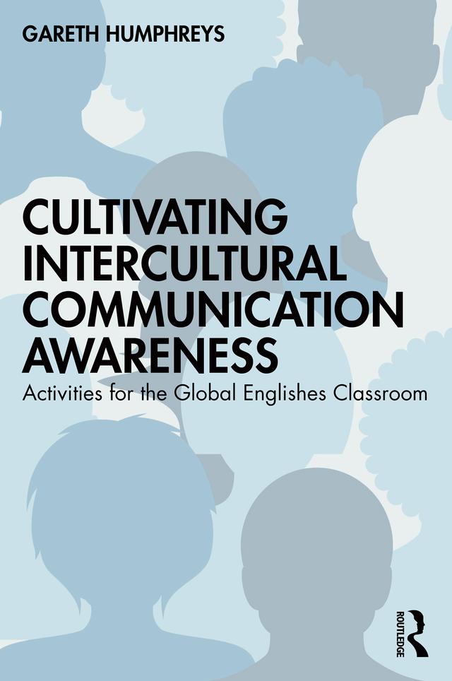 Cultivating Intercultural Communication Awareness by Gareth Humphreys