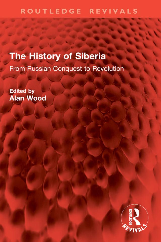 The History of Siberia by Alan Wood