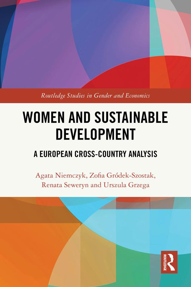 Women and Sustainable Development by Agata Niemczyk, Renata Seweryn, Urszula Grzega, Zofia Gródek-Szostak