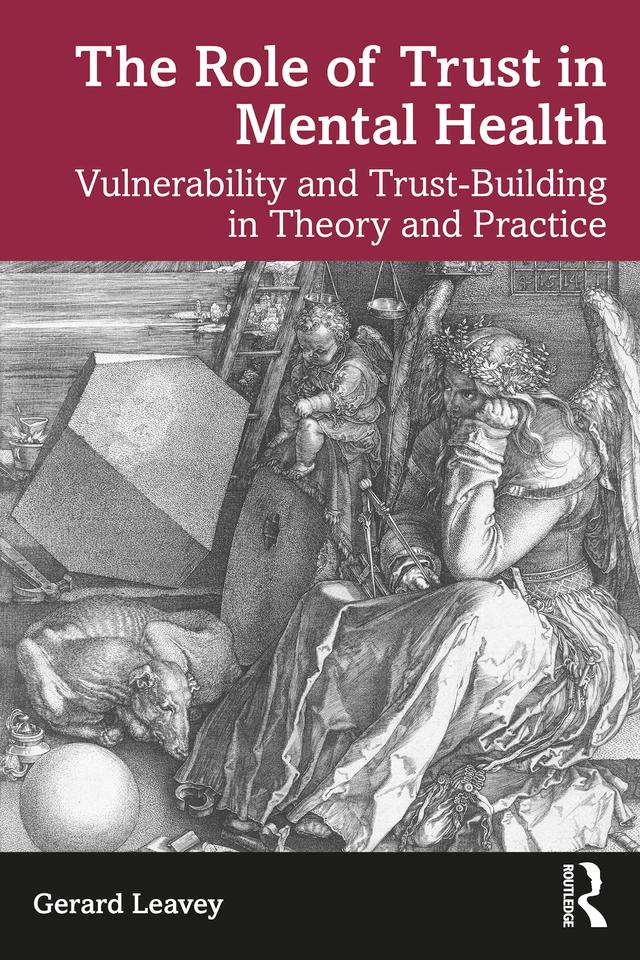 The Role of Trust in Mental Health by Gerard Leavey