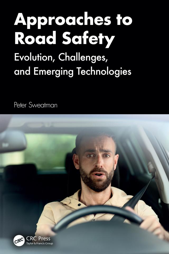 Approaches to Road Safety by Peter Sweatman