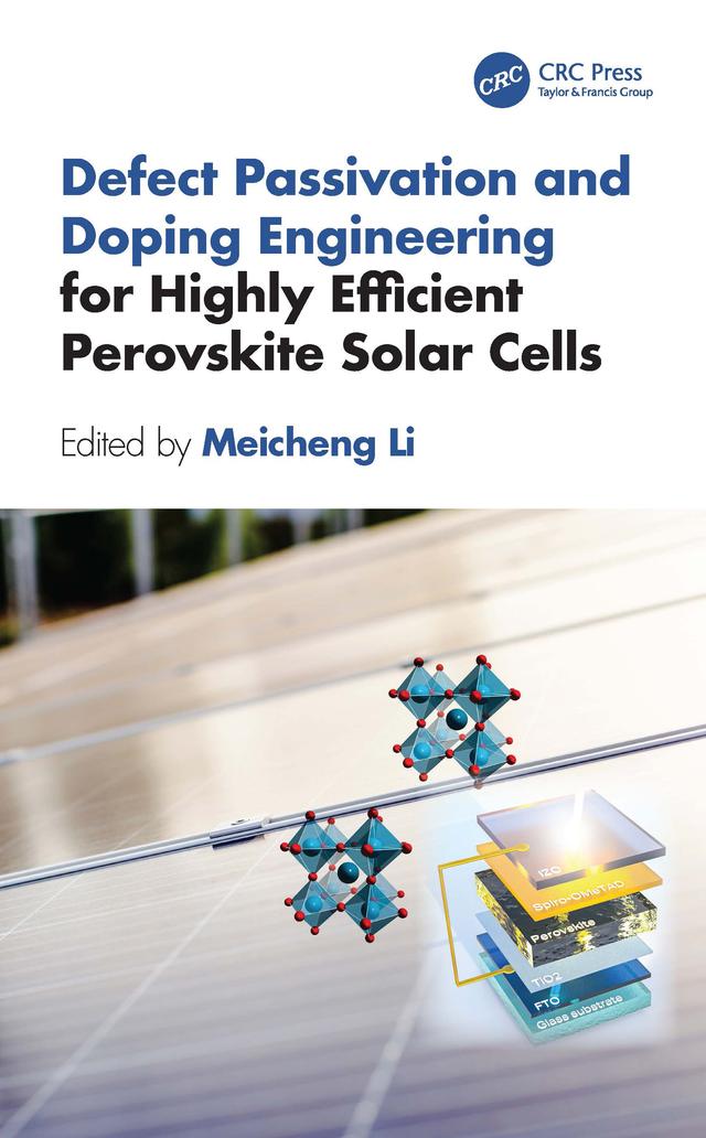 Defect Passivation and Doping Engineering for Highly Efficient Perovskite Solar Cells by Meicheng Li