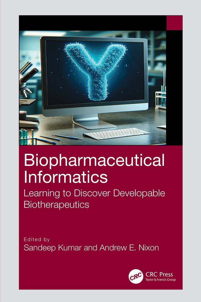 Biopharmaceutical Informatics by Andrew Nixon, Sandeep Kumar
