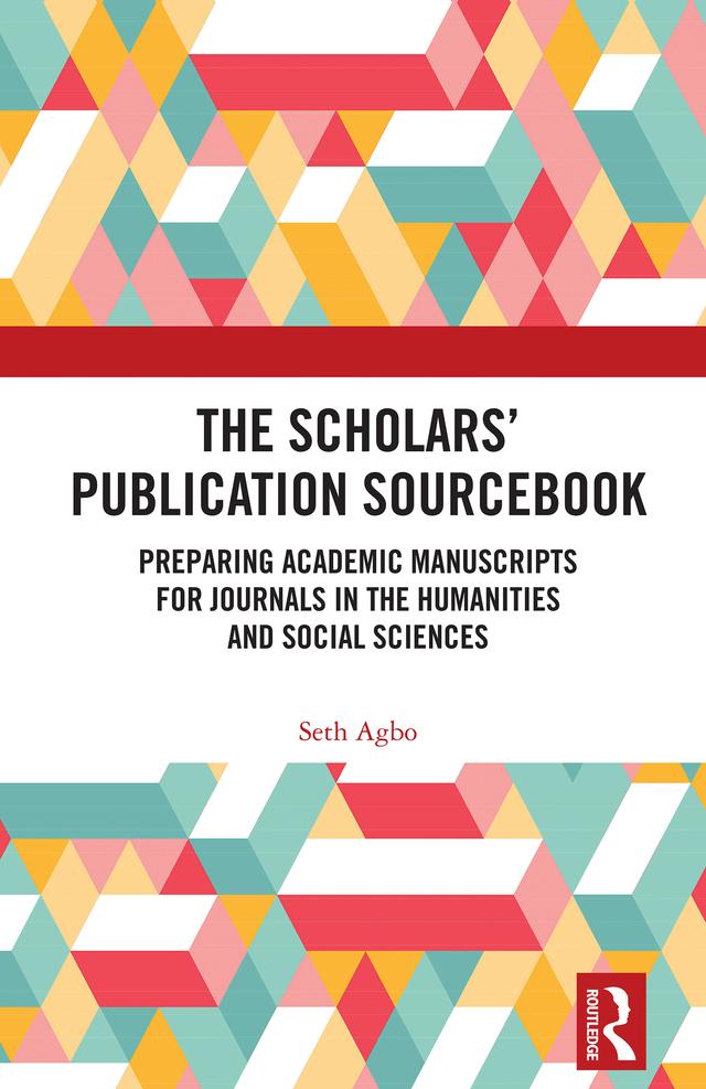 The Scholars’ Publication Sourcebook by Seth Agbo