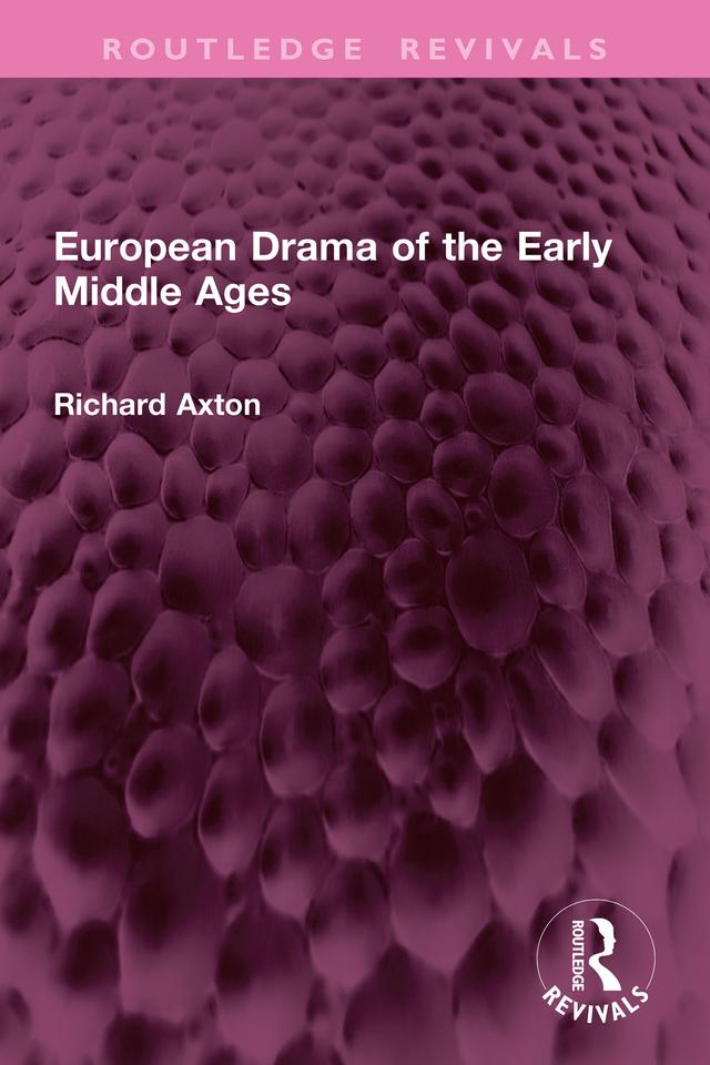 European Drama of the Early Middle Ages by Richard Axton