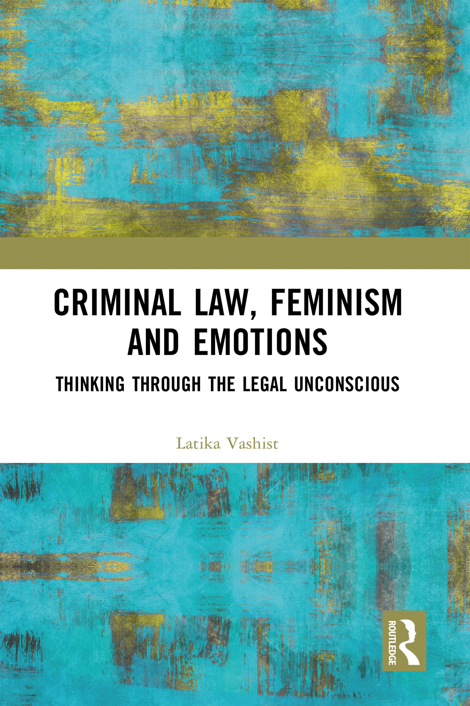Criminal Law, Feminism and Emotions