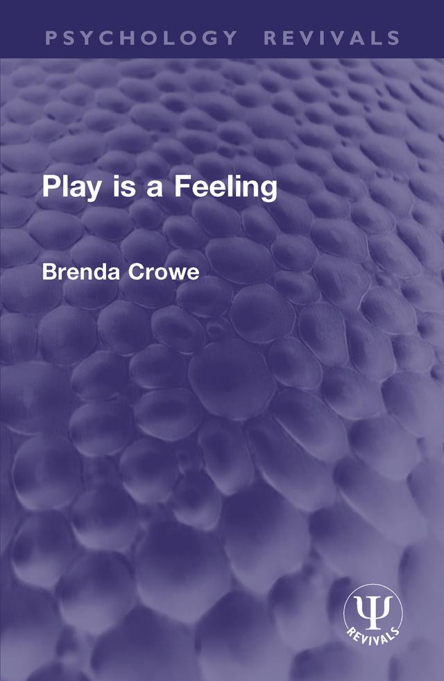 Play is a Feeling by Brenda Crowe