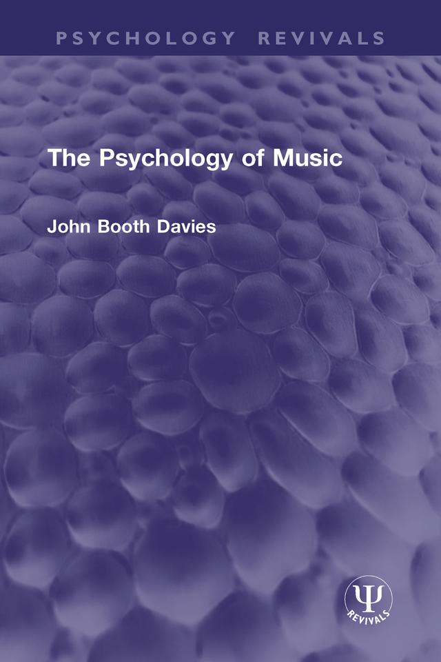 The Psychology of Music by John Booth Davies