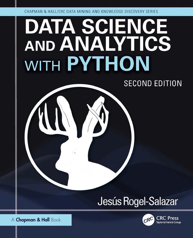 Data Science and Analytics with Python by Jesus Rogel-Salazar