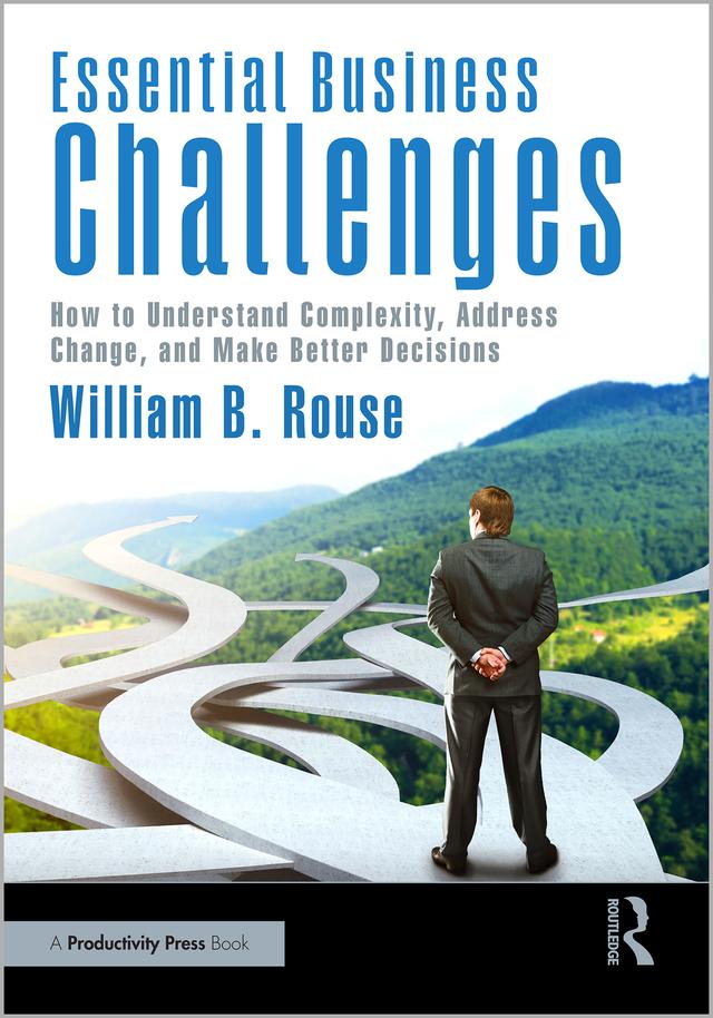 Essential Business Challenges by William B. Rouse