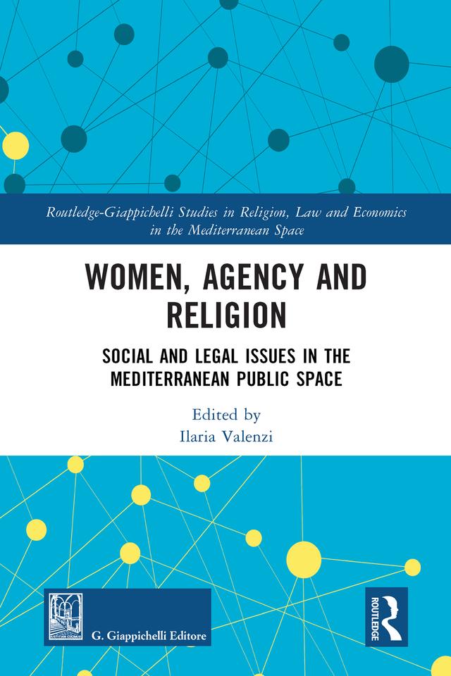 Women, Agency and Religion by Ilaria Valenzi