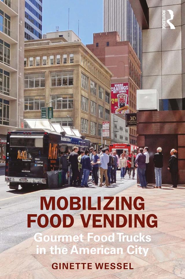 Mobilizing Food Vending by Ginette Wessel