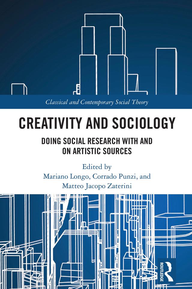 Creativity and Sociology by Corrado Punzi, Mariano Longo, Matteo Jacopo Zaterini