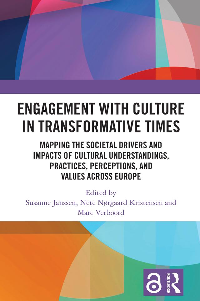 Engagement with Culture in Transformative Times by Marc Verboord, Nete Kristensen, Susanne Janssen