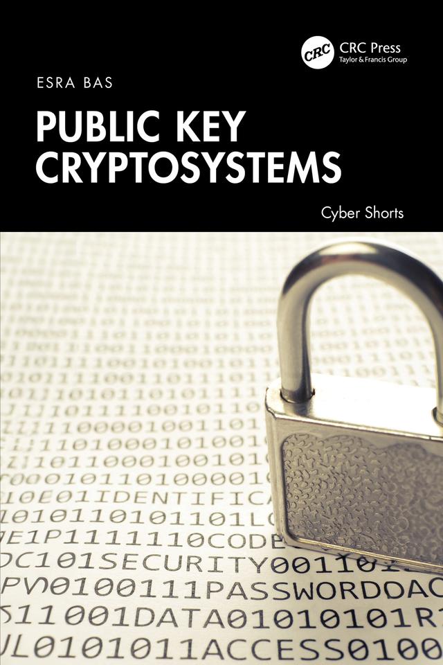Public Key Cryptosystems by Esra Bas