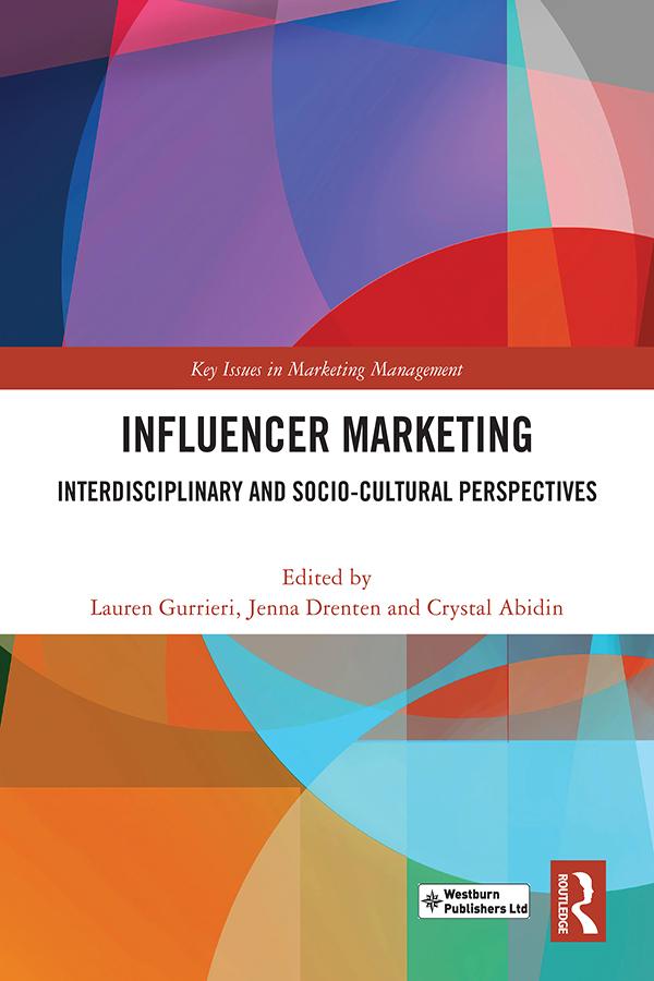 Influencer Marketing by Crystal Abidin, Jenna Drenten, Lauren Gurrieri