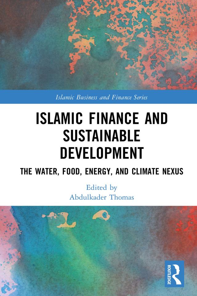 Islamic Finance and Sustainable Development by Abdulkader Thomas