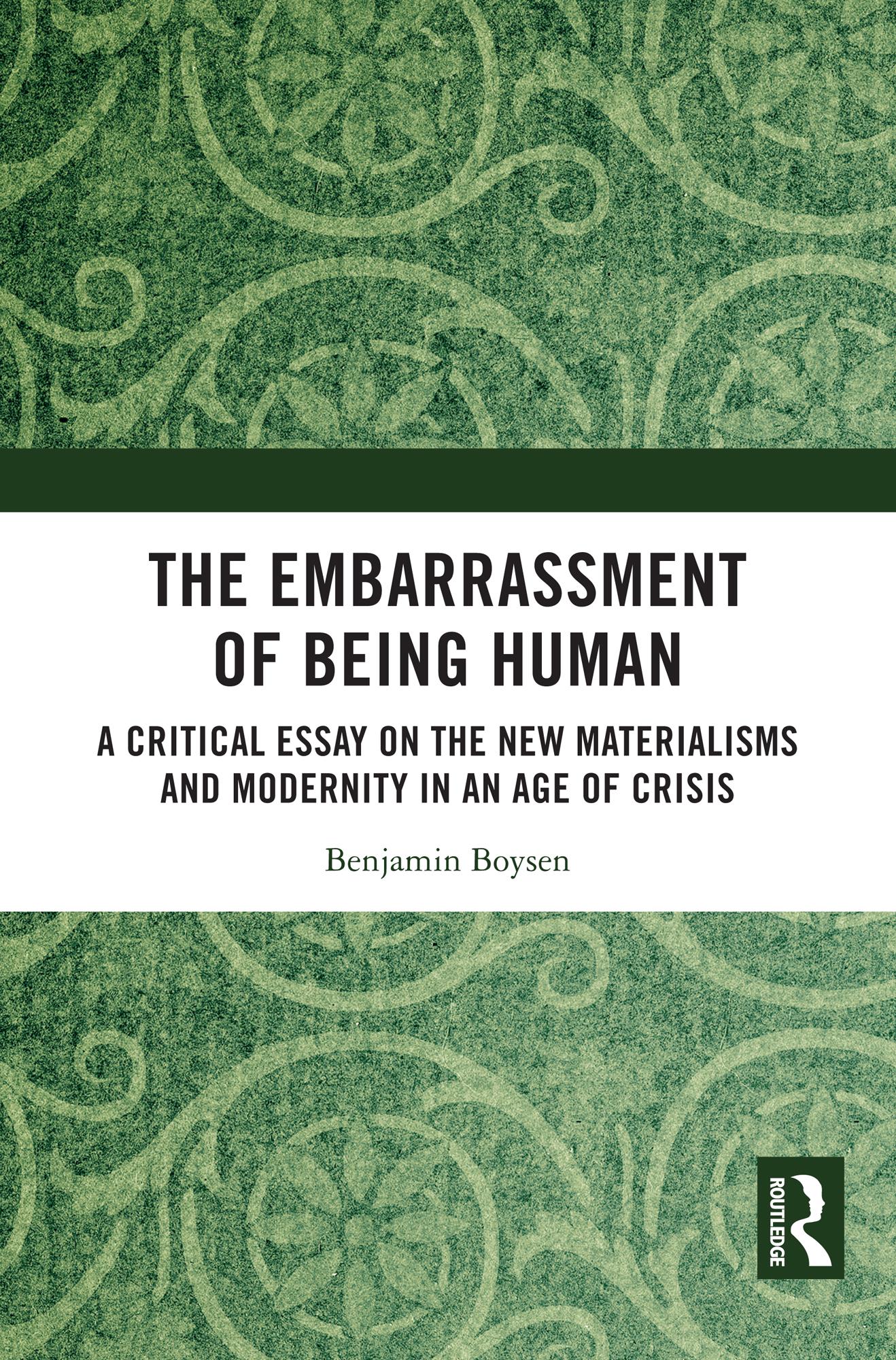 The Embarrassment of Being Human