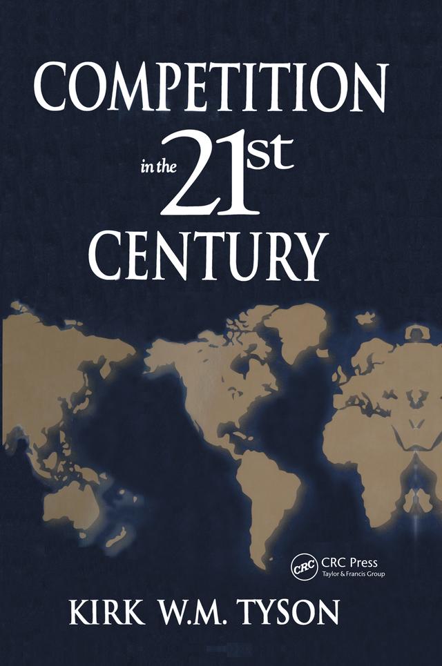 Competition in the 21st Century by Kirk Tyson