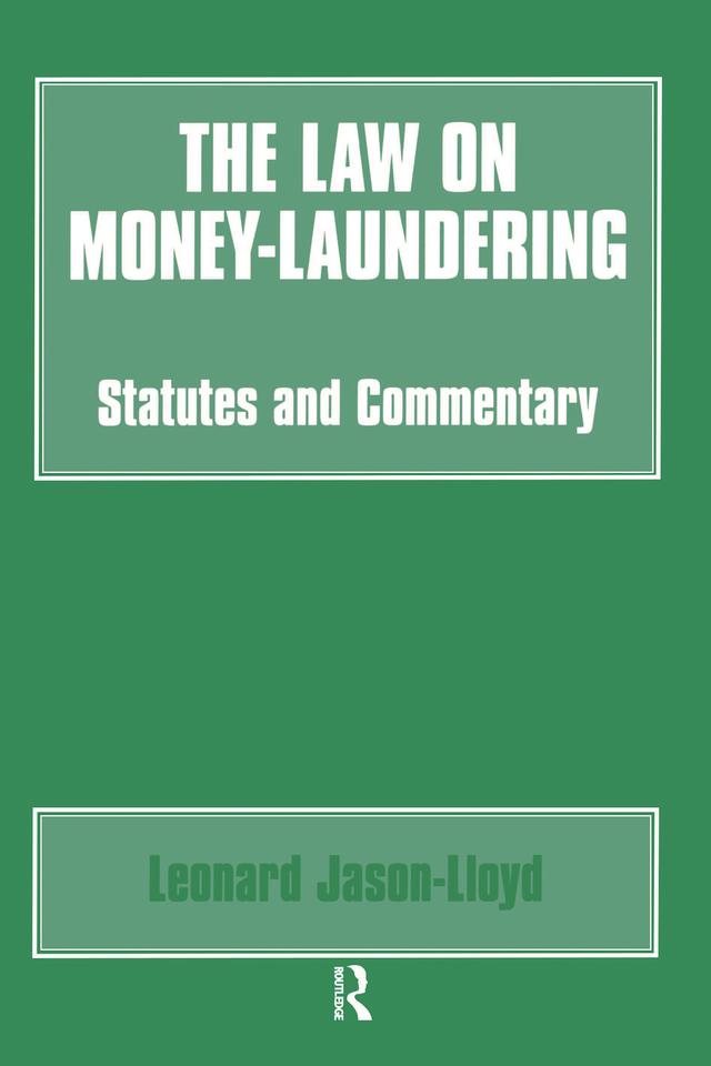 The Law on Money Laundering by Leonard Jason-Lloyd