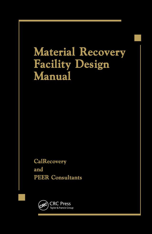 Material Recovery Facility Design Manual by 0 Peer Consultants, CallRecovery