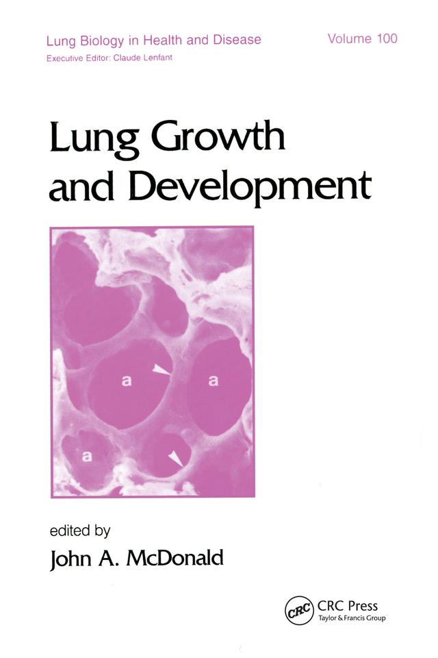 Lung Growth and Development by John A. McDonald