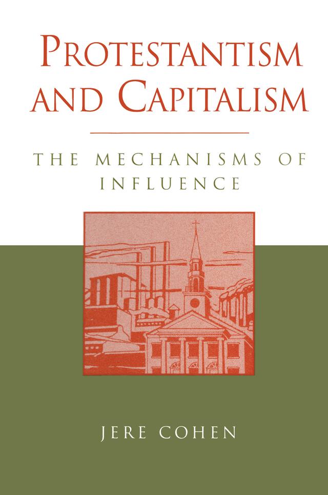 Protestantism and Capitalism by Jere Cohen