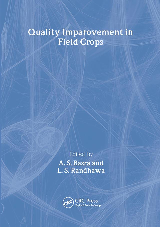 Quality Improvement in Field Crops by Lakhwinder S Randhawa