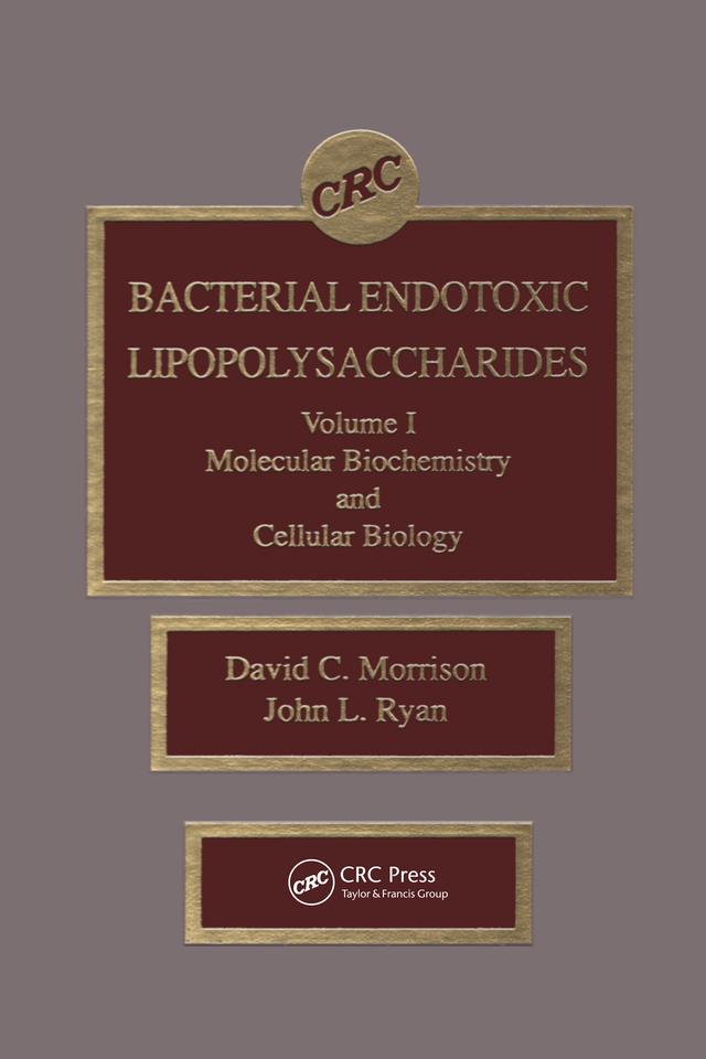 Bacterial Endotoxic Lipopolysaccharides by David C. Morrison, John L. Ryan