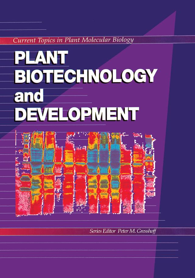 Plant Biotechnology and Development by Peter M. Gresshoff