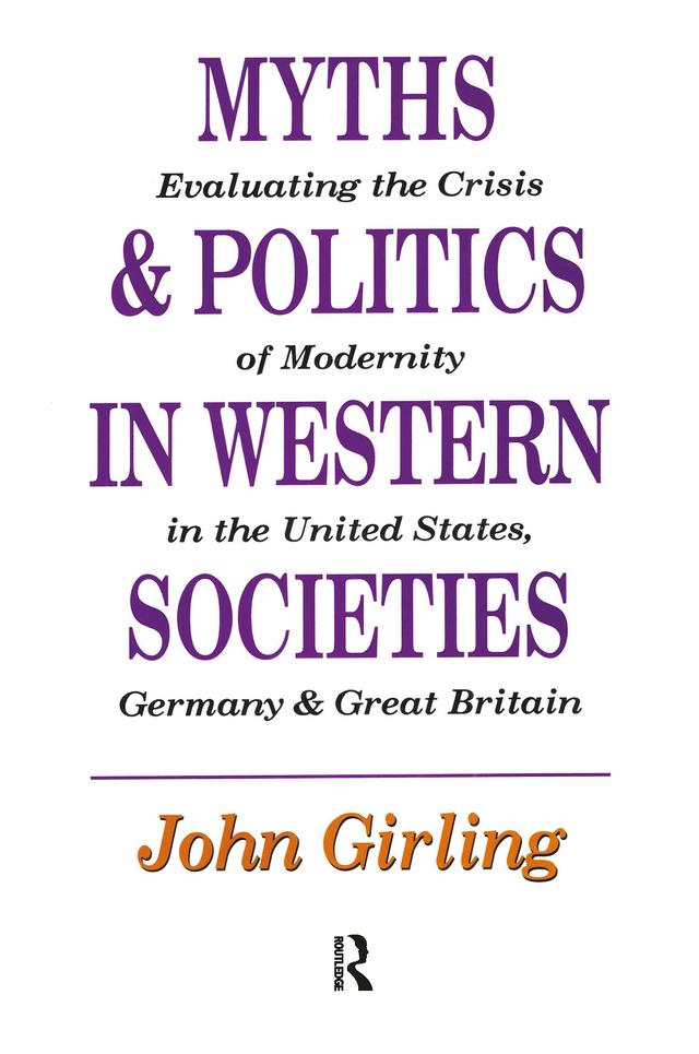 Myths and Politics in Western Societies by John Girling