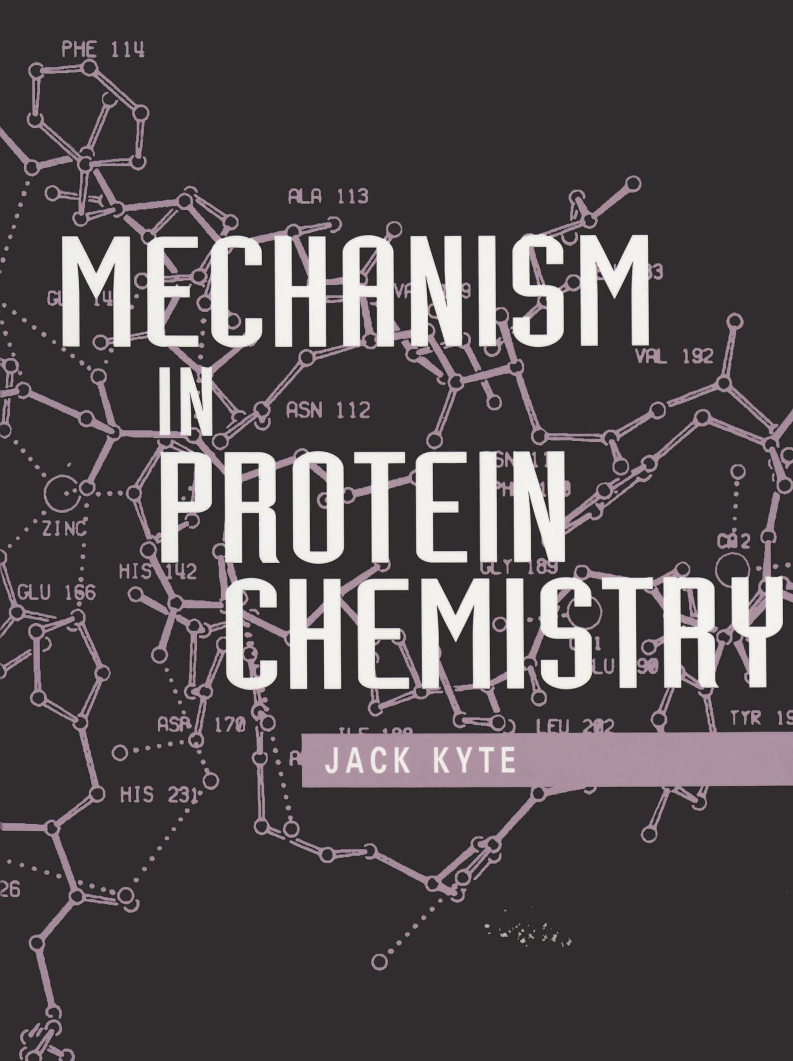 Mechanism in Protein Chemistry