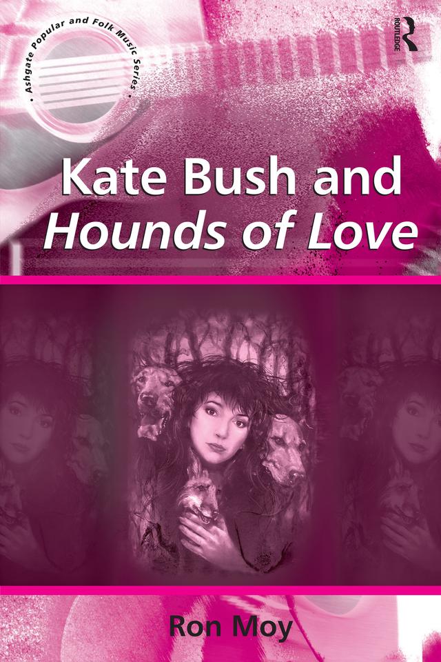 Kate Bush and Hounds of Love by Ron Moy