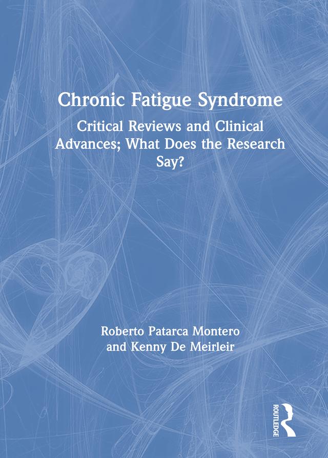 Chronic Fatigue Syndrome by Kenny De Meirleir, Roberto Patarca Montero
