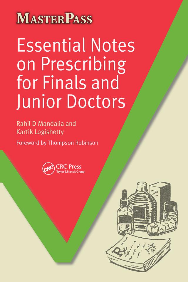 Essential Notes on Prescribing for Finals and Junior Doctors by Rahil D Mandalia