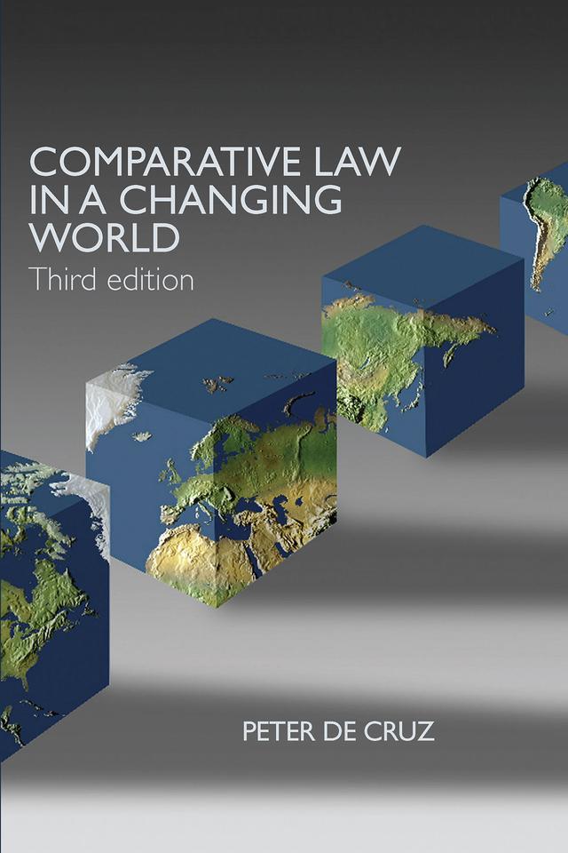 Comparative Law in a Changing World by Peter De Cruz