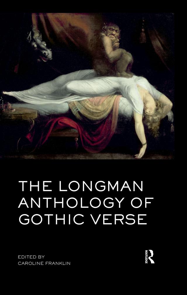 The Longman Anthology of Gothic Verse by Caroline Franklin